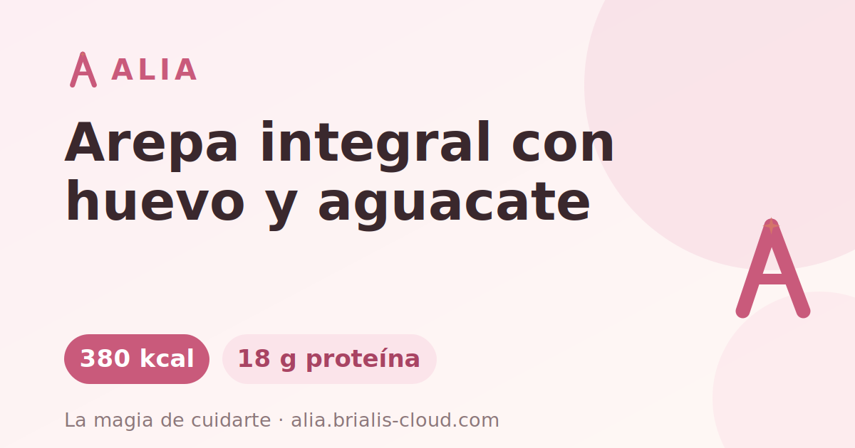 Arepa integral con huevo y aguacate