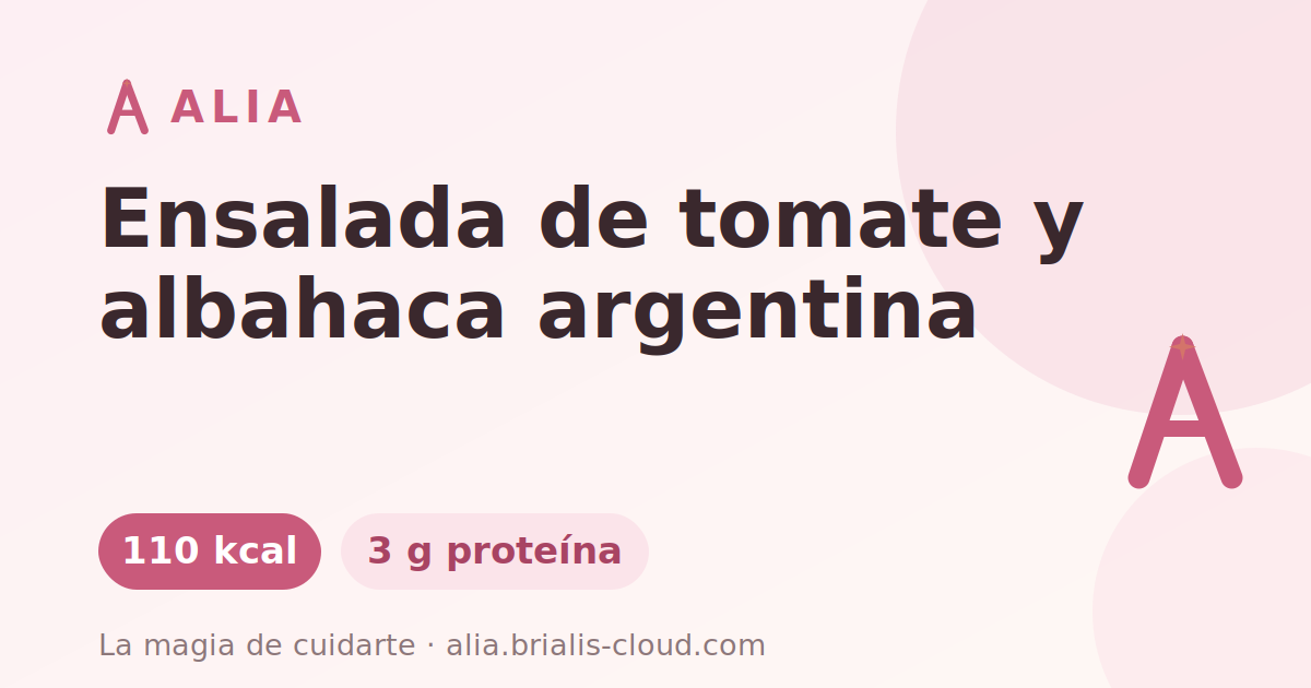 Ensalada de tomate y albahaca argentina