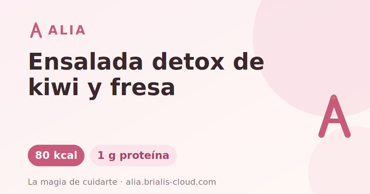 Ensalada detox de kiwi y fresa