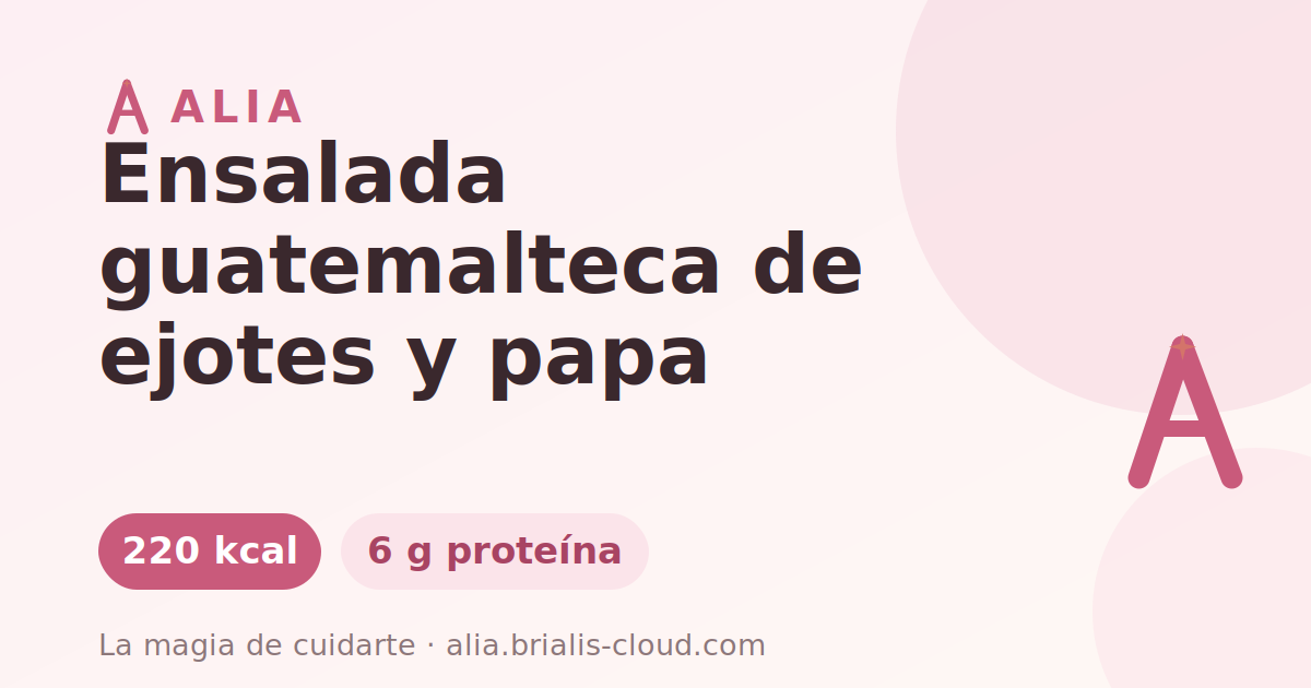 Ensalada guatemalteca de ejotes y papa
