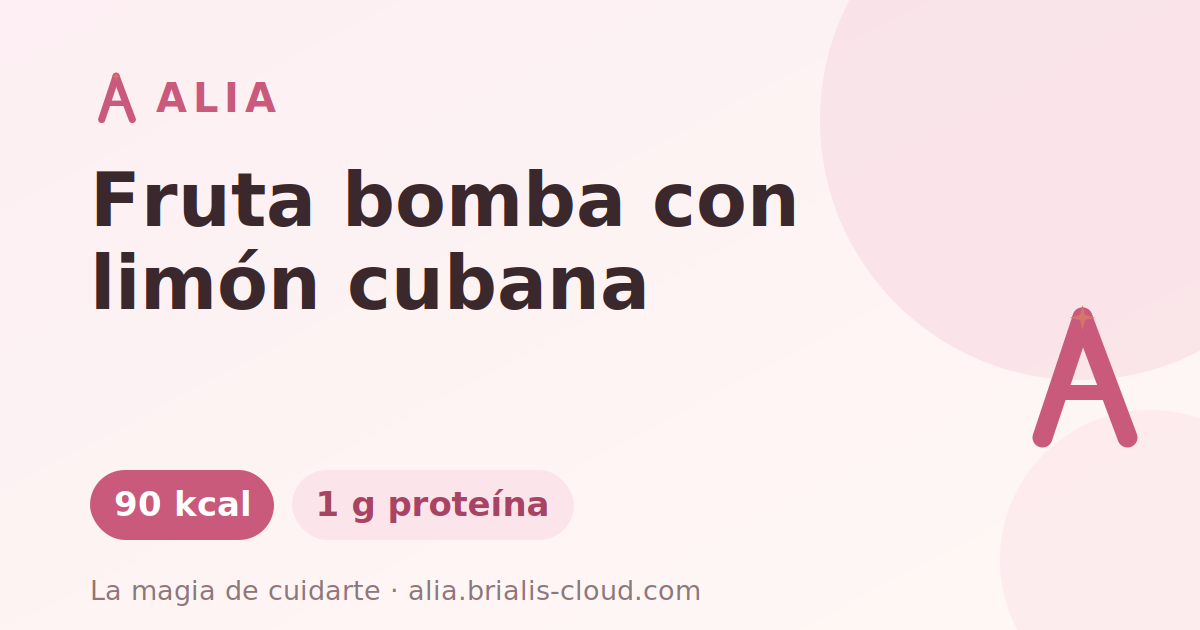 Fruta bomba con limón cubana