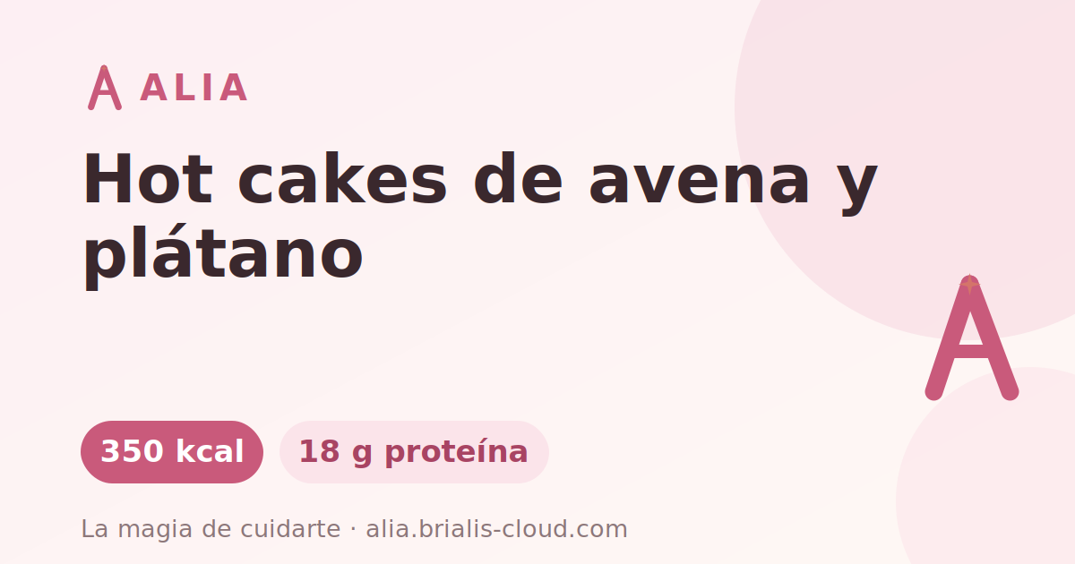 Hot cakes de avena y plátano