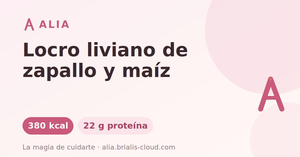 Locro liviano de zapallo y maíz