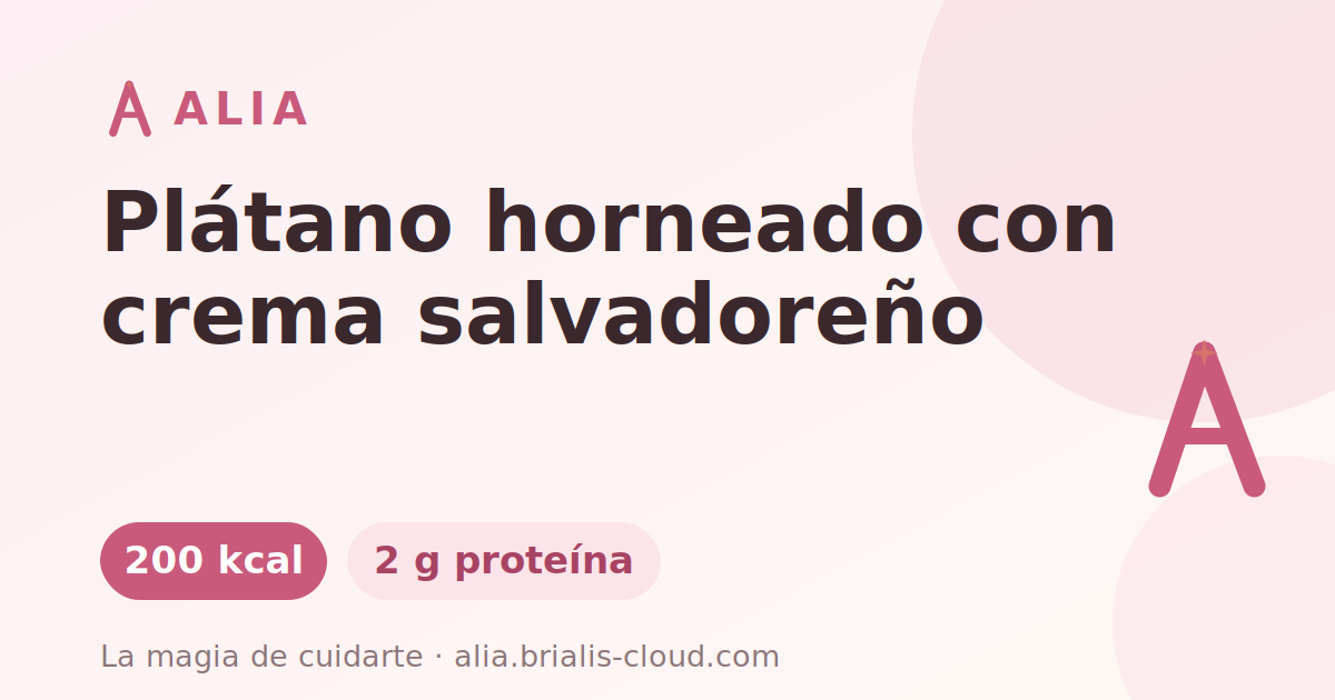 Plátano horneado con crema salvadoreño