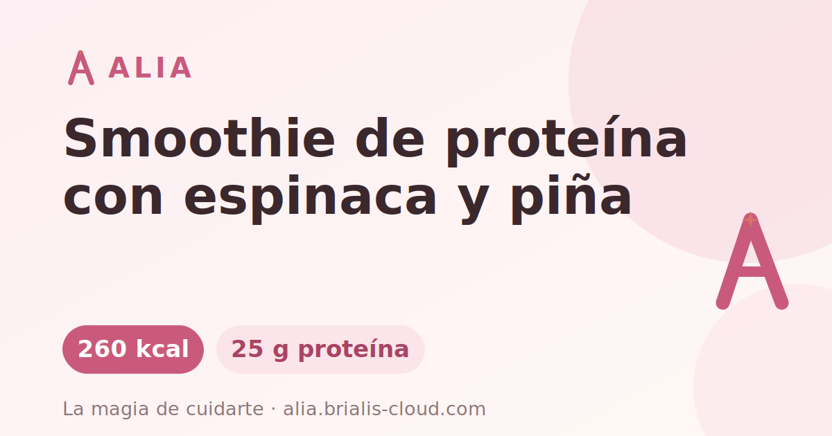 Smoothie de proteína con espinaca y piña