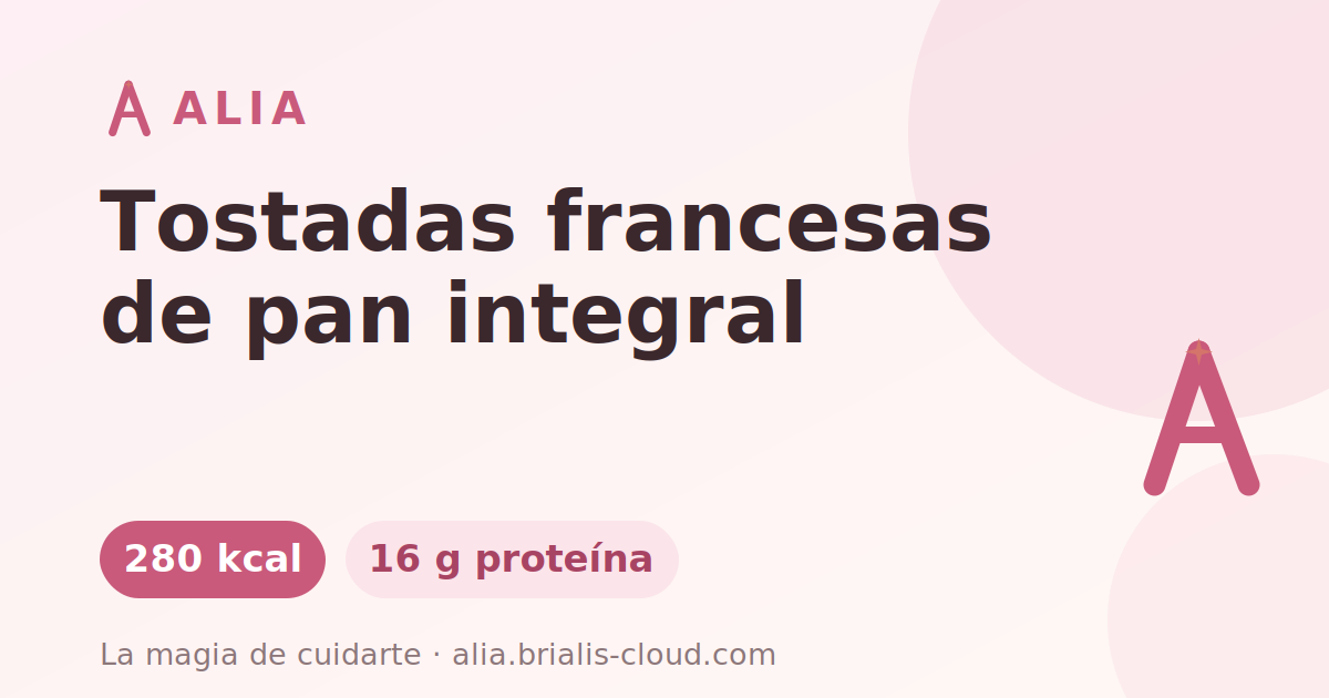 Tostadas francesas de pan integral